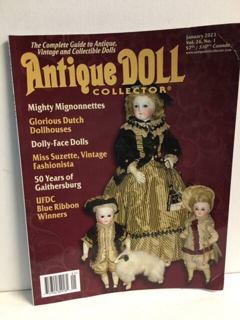 Antique Doll Collector Magazine Guide to Antique Collectible and Vintage Dolls