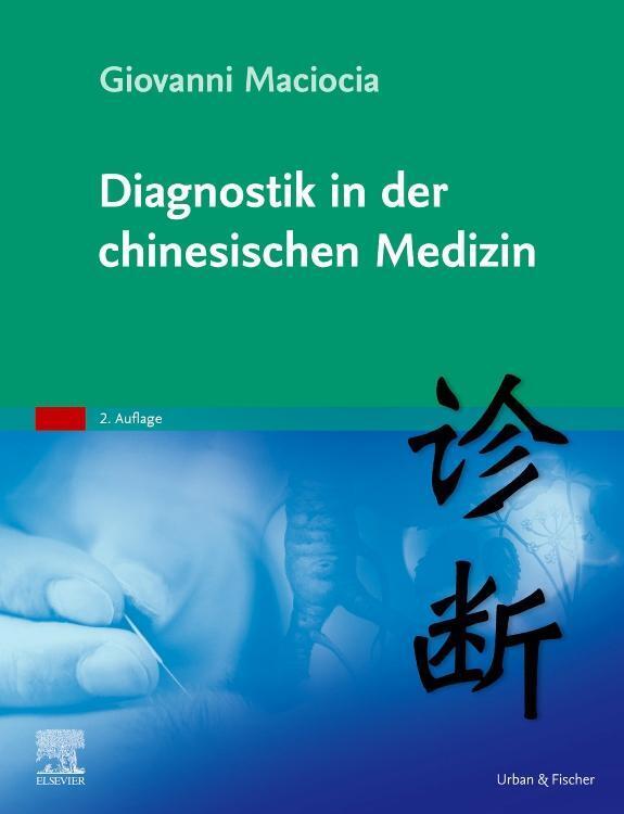 Thumbnail - Diagnostik In Der Chinesischen Medizin | Giovanni Maciocia | Buch | L