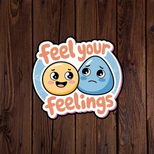 Mental health awareness sticker vinyl decal positivity feel your feelings