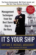It's Your Ship: Management Techniqu- hardcover, 145552302X, Captain D Michael Ab