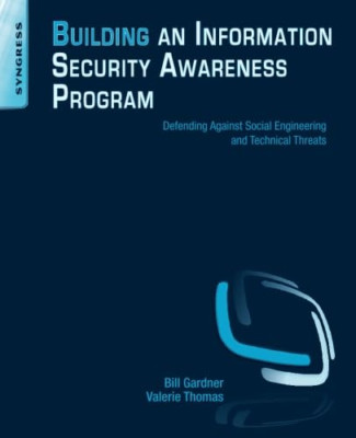 Building an Information Security Awareness Program: Def - Paperback NEW Bill Gar