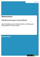 Filmfinanzierung In Deutschland Michaela Braun