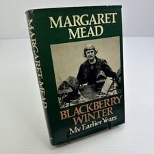 Margaret Mead Blackberry Winter My Earlier Years Hardcover 1972 Morrow & Company