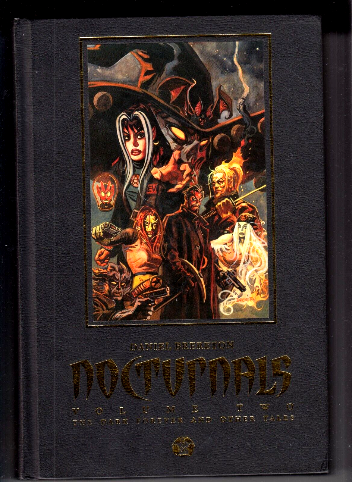Nocturnals Volume 2 The Dark Forever & Other Tales By Daniel Brereton Hardback