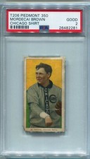 1909-11 T206 Piedmont 350 Mordecai Brown CHICAGO SHIRT  PSA 2 HOF
