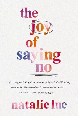 The Joy of Saying No,