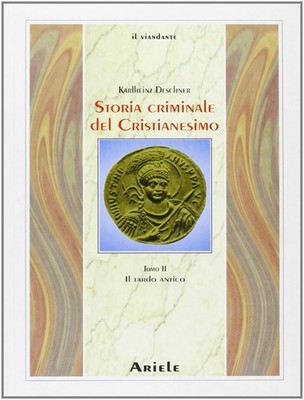 Kriminalgeschichte des Christentums. Vol. 2 - Deschner Karlheinz