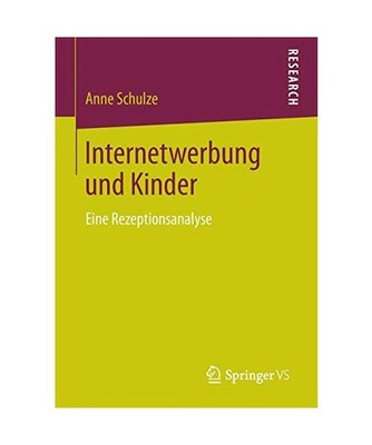 Internetwerbung und Kinder: Eine Rezeptionsanalyse: Eine Rezeptionsanalyse, Schu