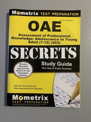 OAE Assessment of Professional Knowledge Adolescence to Young Adult (7-12) (003)