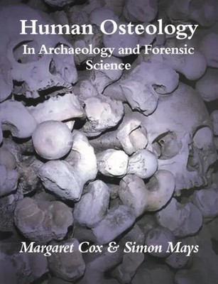 Margaret Cox (u. a.) | Human Osteology | Taschenbuch | Englisch (2006)