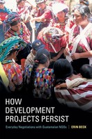 Erin Beck | How Development Projects Persist | Taschenbuch | Englisch (2017)