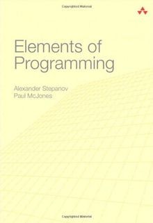 Elements of Programming von Stepanov, Alexander, McJones... | Buch | Zustand gut