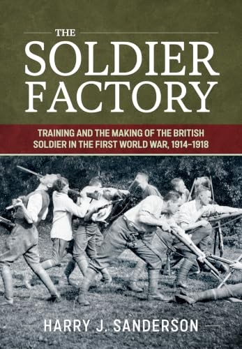 The Soldier Factory: Training and the Making of the British Soldier in the Firs - Image 5