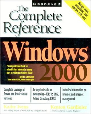 Windows 2000: Das komplette Nachschlagewerk Kathy, Gardinier,