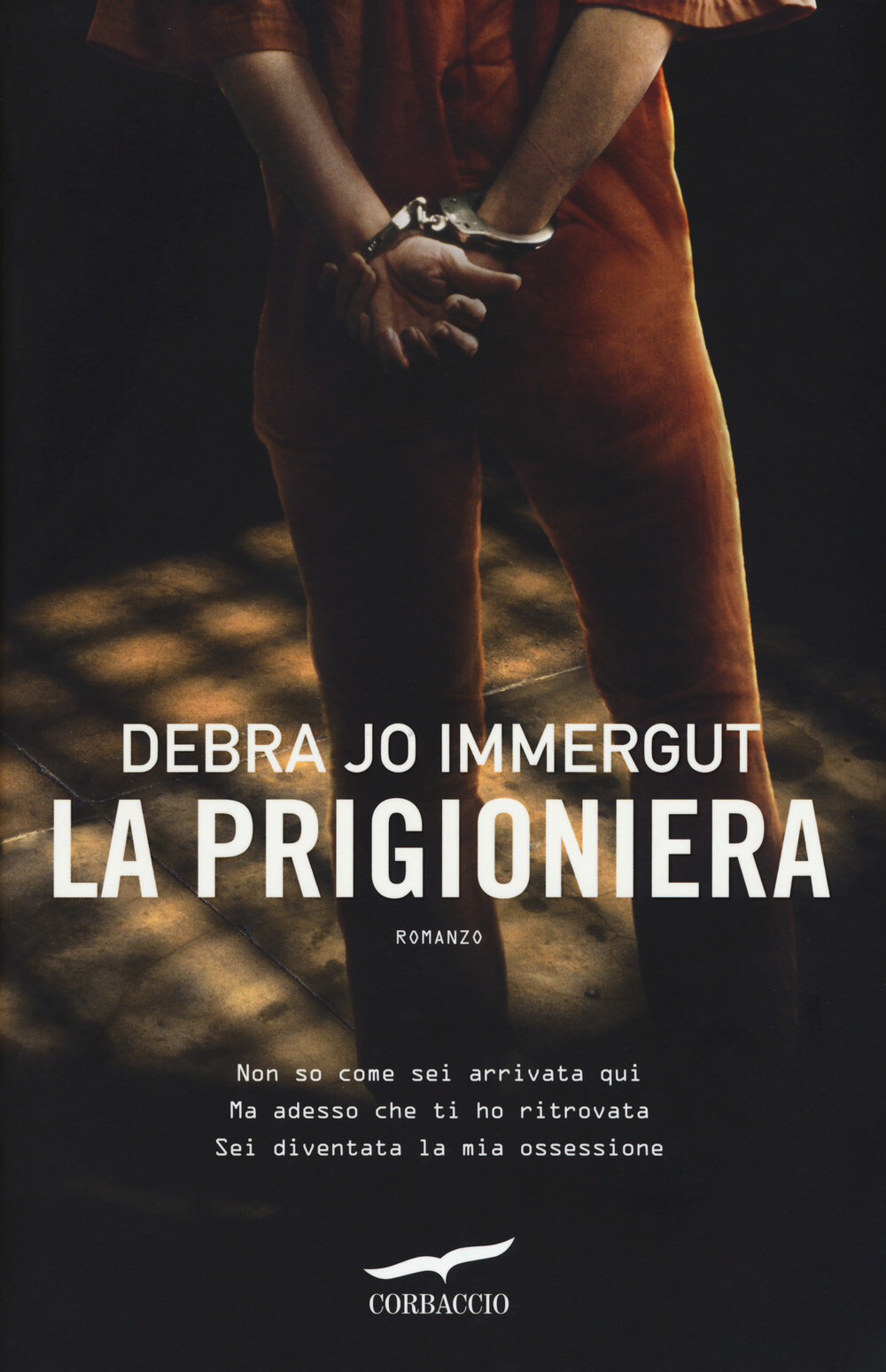La prigioniera - Immergut Debra Jo