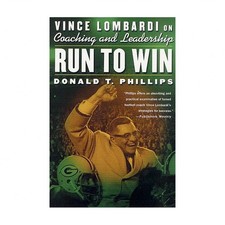 Run to Win: Vince Lombardi on Coaching and Leadership