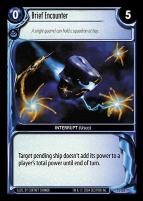 Brief Encounter - Incursion - Wars TCG