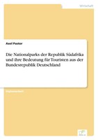 Axel Pastor | Die Nationalparks Der Republik SüDafrika Und Ihre Bedeutung FüR...