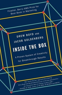 Inside the Box: A Proven System of Creativity for Breakthrough Results Drew