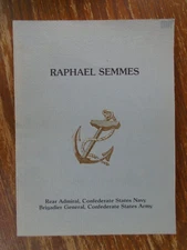Raphael Semmes Rear Admiral CSA Navy 1978 edition