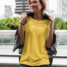 INDIFFERENT FemaleTshirt-Simple Minimal Printed One Liner