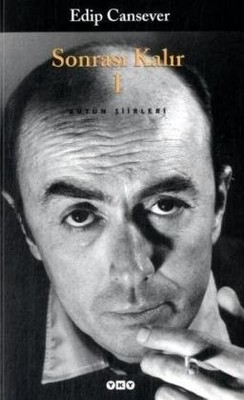 SONRASI KALIR 1 By Edip Cansever