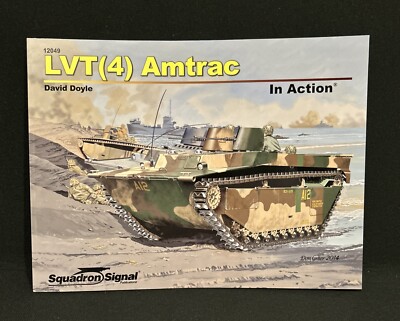 Squadron Signal 12049 - LVT(4) Amtrac In Action By David Doyle