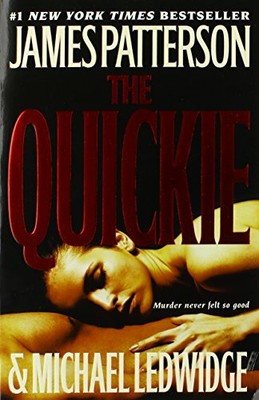 The Quickie,James Patterson, Michael Ledwidge