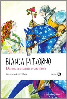 Dame, mercanti e cavalieri von Pitzorno, Bianca | Buch | Zustand gut