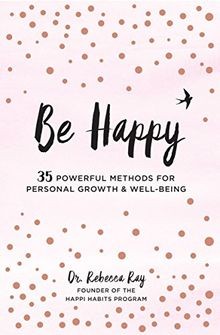 Be Happy: 35 Powerful Methods for Personal Growth  ... | Buch | Zustand wie neu
