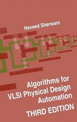 Algorithms for VLSI Physical Design Automation by Naveed A. S... - 9781475771947