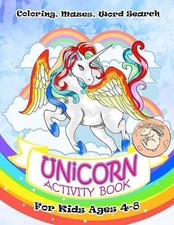 Unicorn Activity Book for Kids Ages 4-8: A Fun Kid Workbook Game For Learning, C