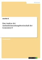 Eine Analyse Der Auslandsentsendungsbereitschaft Der Generation Y | Buch | 97836