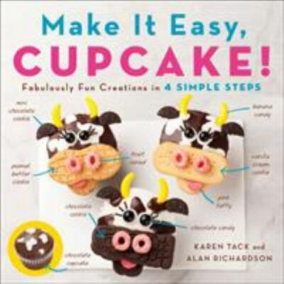 Make It Easy, Cupcake!: Fabulously Fun C- Alan Richardson, 1250139392, paperback
