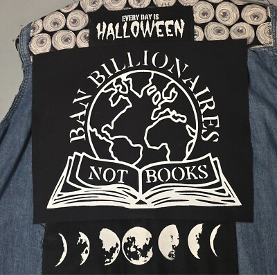 Ban Billionaires Not Books Back Patch /  Screenprint Sew On Patch