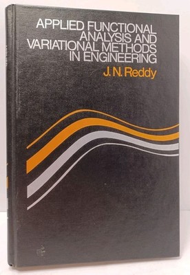 Applied Functional Analysis and Variational Methods in Engineering by Reddy - HC