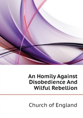 England - An homily against disobedience and wilful rebellion - New pa - X555z