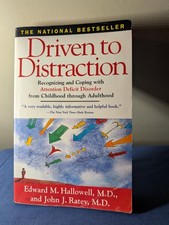 Driven to Distraction: Recognizing and Coping with Attention Deficit Disorder