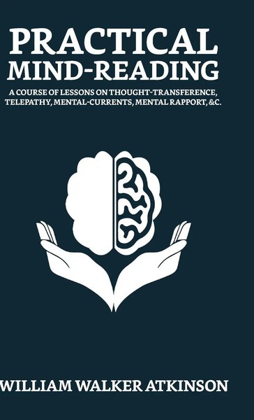Practical Mind-Reading | William Walker Atkinson | Buch | Englisch | 2023-image