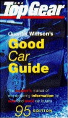 ''Top Gear'' 1995-96: Good Car Guide (''Top Gear'': G by Willson, Quentin 0563370890