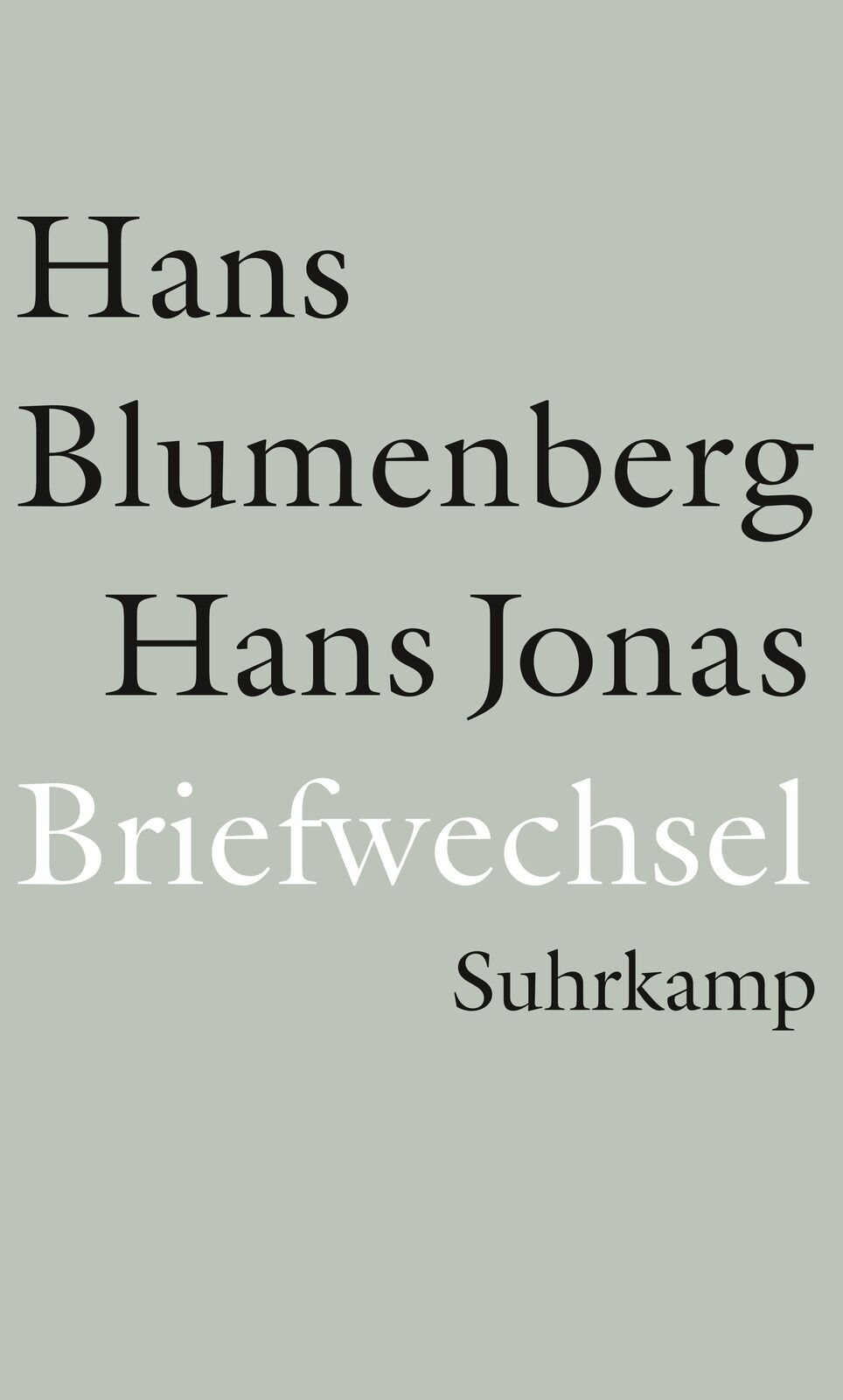 Thumbnail - Hans Blumenberg; Hans Jonas; Hannes Bajohr / Briefwechsel 1954-1978