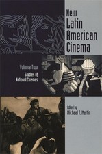 New Latin American Cinema Vol. 2: Studies of National Cinemas by Michael T. Mart