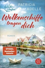 Wolkenschiffe tragen dich | Patricia Koelle |...