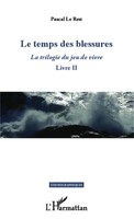 Pascal Le Rest | Le Temps Des Blessures | Taschenbuch | FranzöSisch (2020)