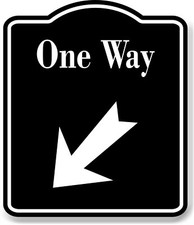 One Way 45 Degree Down Left Arrow BLACK Aluminum Composite Sign