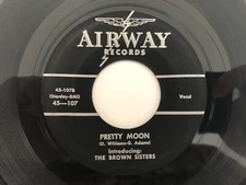 '59 Ohio Country 45 BROWN SISTERS Pretty Moon AIRWAY hear