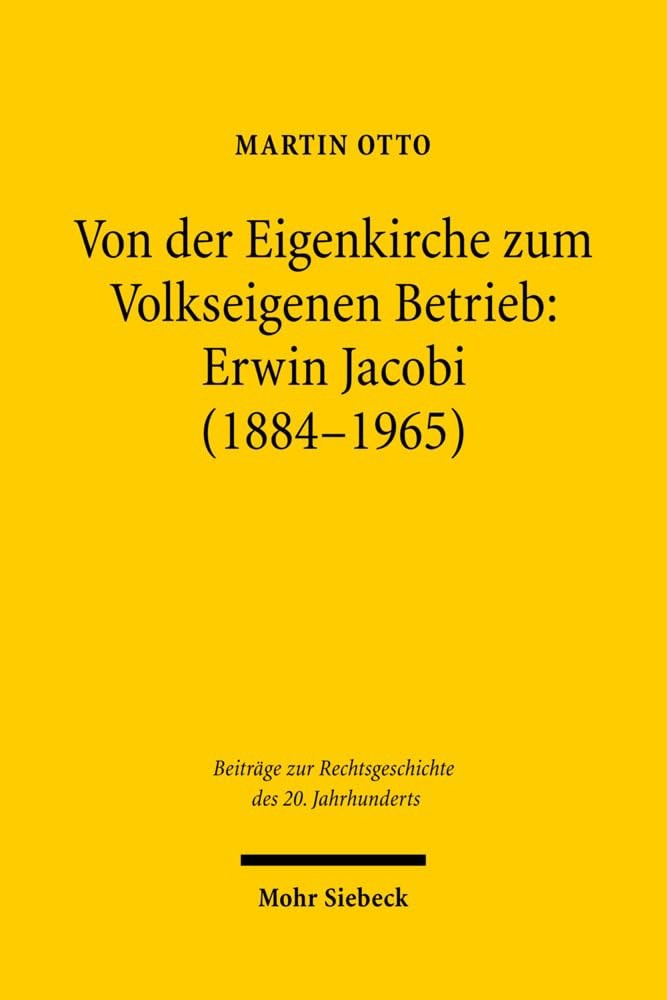 Von Der Eigenkirche Zum Volkseigenen Betrieb: E. Otto**