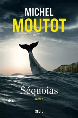 Mammutbäume, Michel Moutot