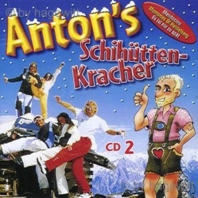 Anton's Schihütten-Kracher CD 2 (Ulli Bastian, Tops, Bata Illic, Bernhard Brink,