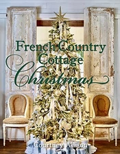 French Country Cottage Christmas, Allison, Courtney, Excellent Book